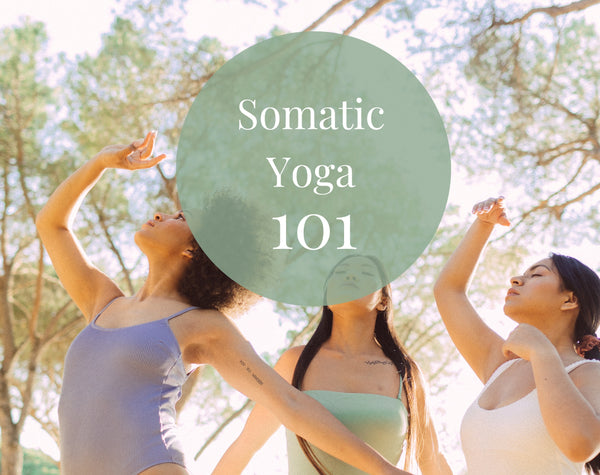 What is Somatic Yoga?